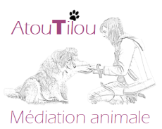 AtouTilou Médiation Animale - Quand l'animal crée du lien et contribue au mieux-être de l'humain
